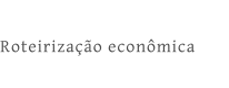 Roteirização econômica